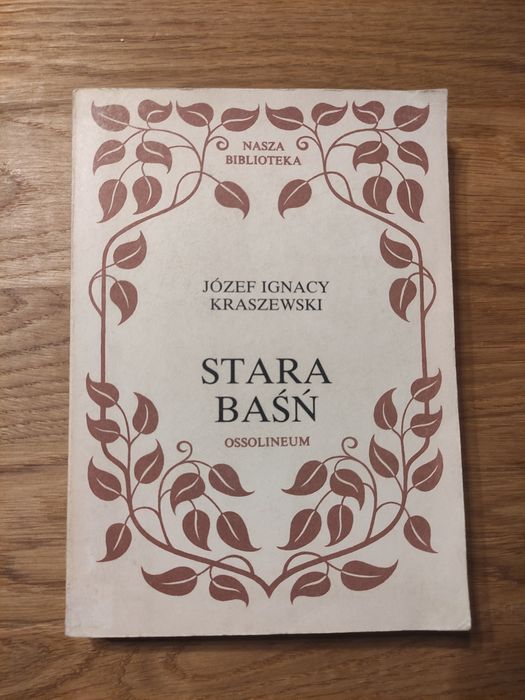 Stara baśń Józef Ignacy Kraszewski