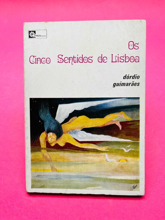 Os Cinco Sentidos de Lisboa - Dórdio Guimarães
