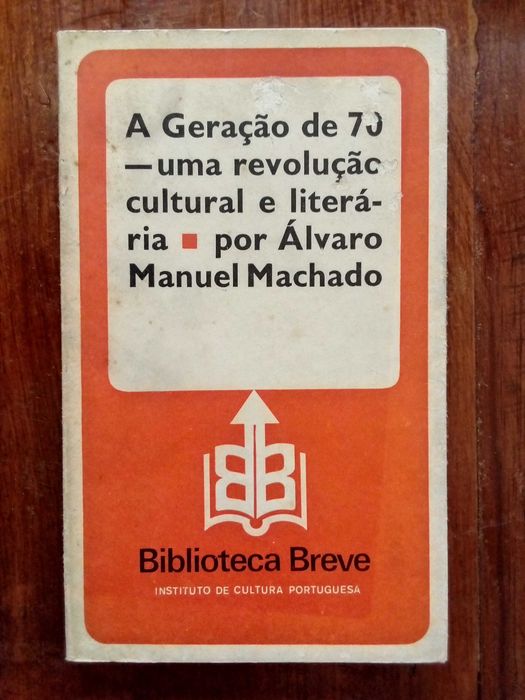 Álvaro Manuel Machado - A Geração de 70