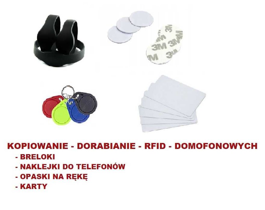 Kopiowanie-Dorabianie breloków do domofonu ,kart ,opasek ,wlepek. RFID
