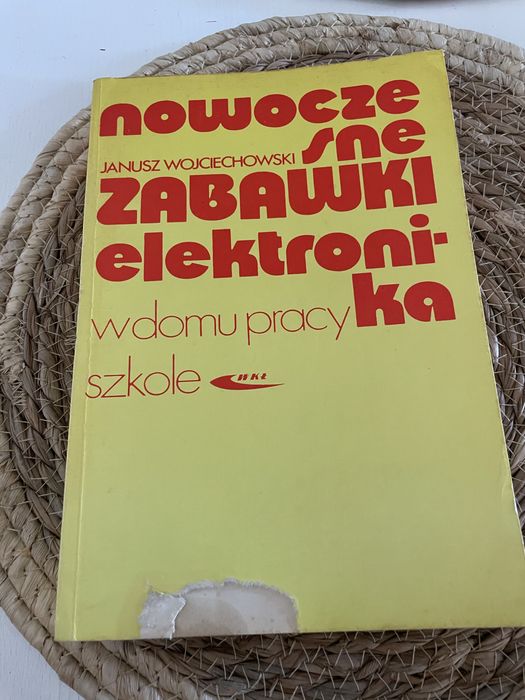 Nowoczesne zabawki elektronika w domu pracy szkole Janusz Wojciechowski 1976