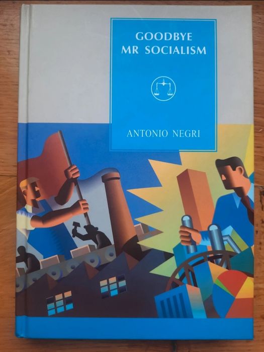 Nowa "Goodbye Mr Socialism" Antonio Negri