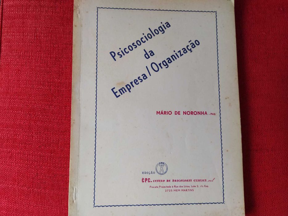 Psicosociologia da Empresa - Organização - Mário Noronha