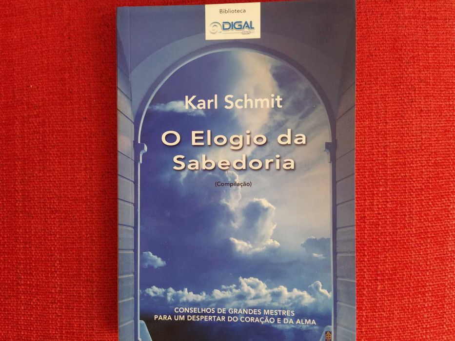 O Elogio da Sabedoria – Karl Schmit