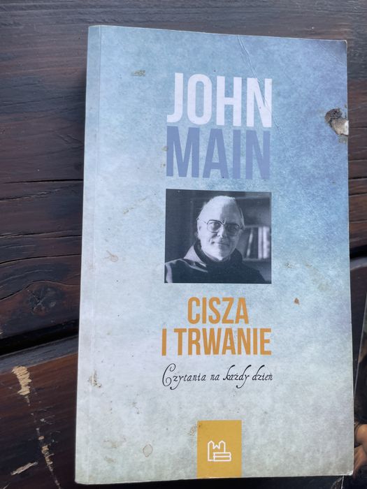 John Main Cisza i trwanie