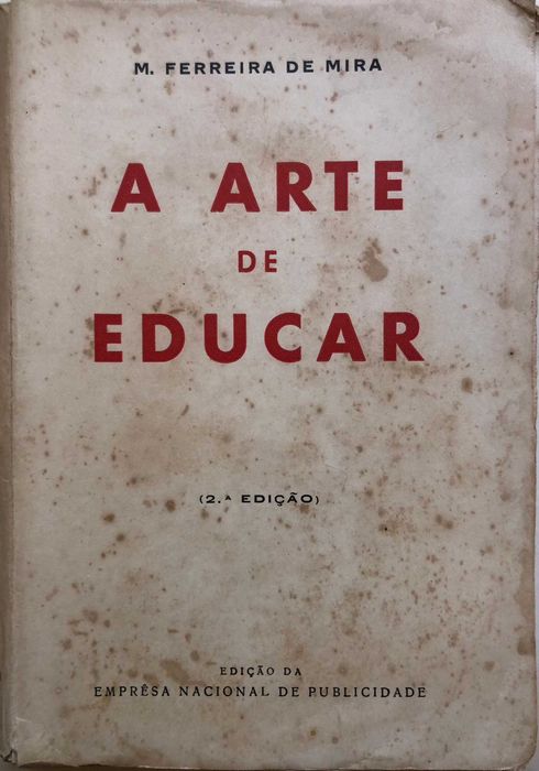 A Arte de Educar - M. Ferreira de Mira - Dedic. Ulisses Canijo