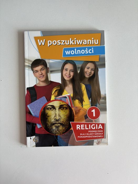 Podręcznik Religia 1 W poszukiwaniu wolności Szkoła Ponadpodstawowa