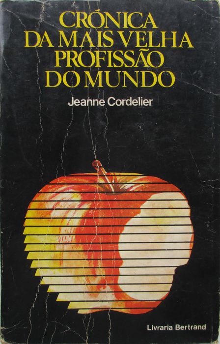 Jeanne Cordelier - - - Crónica da Mais Velha Profissão do Mundo -Livro