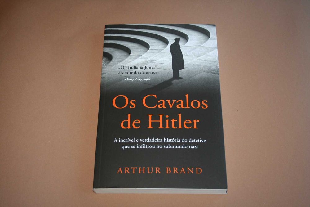 [] Os Cavalos de Hitler, de Arthur Brand