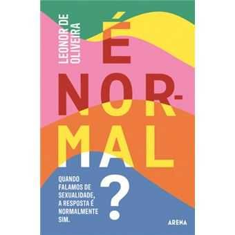 É Normal? Leonor de Oliveira