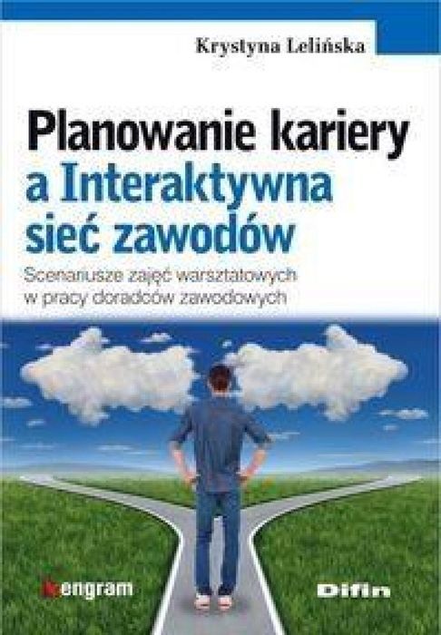 Planowanie kariery a Interaktywna sieć zawodów Difin Krystyna Leliń