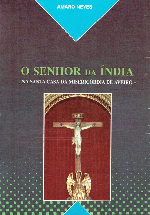 5770

O Senhor da Índia na Santa Casa da Misericórdia de Aveiro.