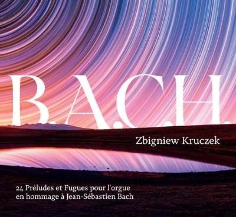 B.A.C.H. 4CD Soliton Zbigniew Kruczek, Roman Perucki Rok wydania: 2022