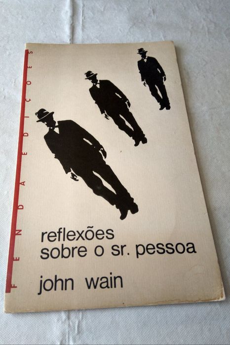 Reflections on Mr. Pessoa