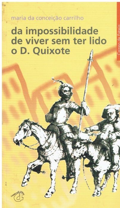 5942 On the Impossibility of Living Without Having Read Don Quixote by Maria da C