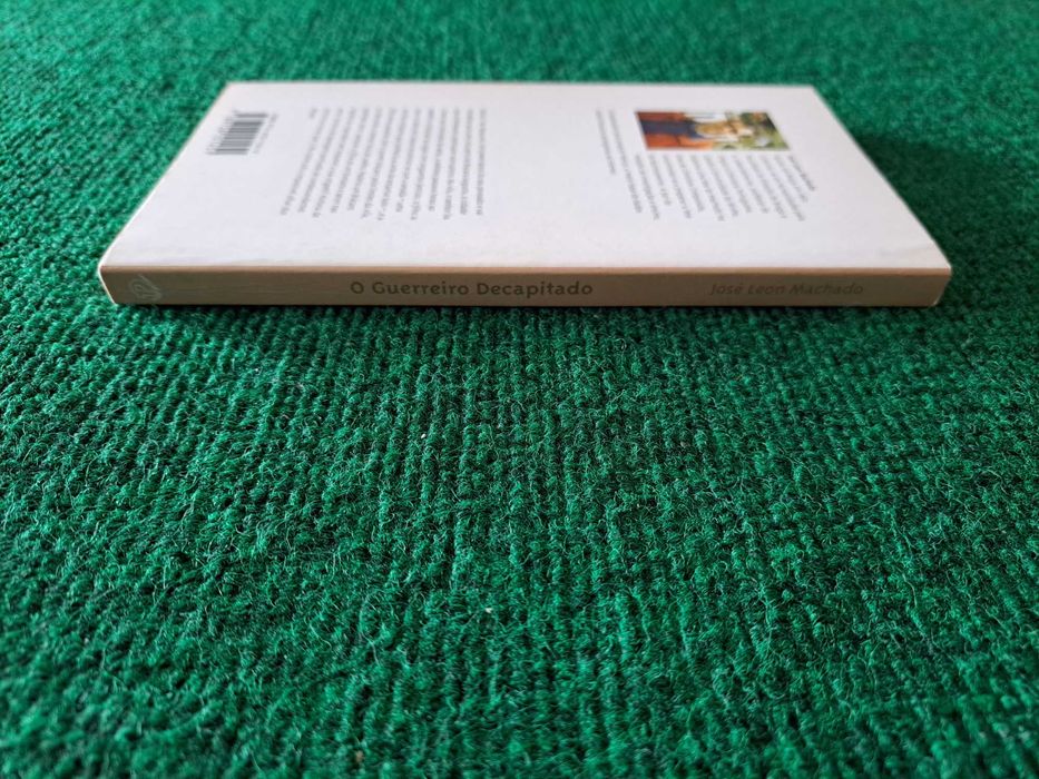 O Guerreiro Decapitado - José Leon Machado