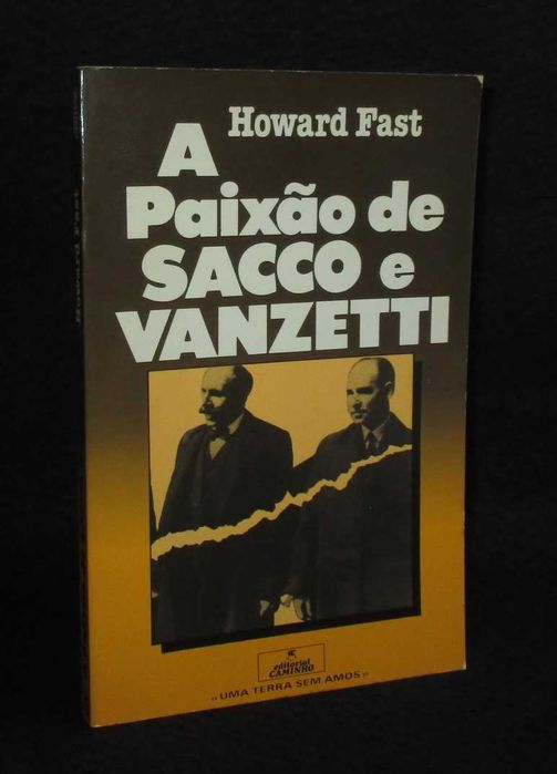 Livro A Paixão de Sacco e Vanzetti Howard Fast