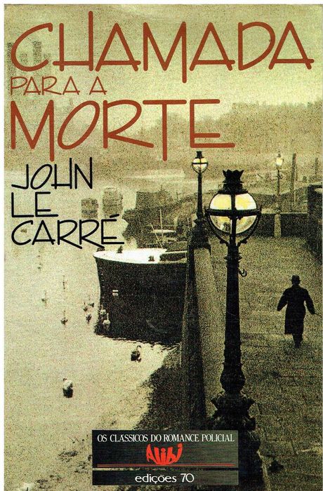 7265

Chamada para a Morte 
de John Le Carré