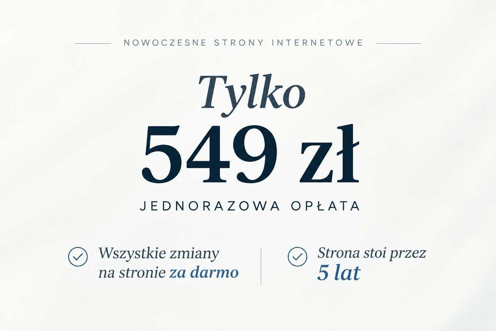 Strona internetowa dla firmy | 549 zł | 5 lat utrzymania