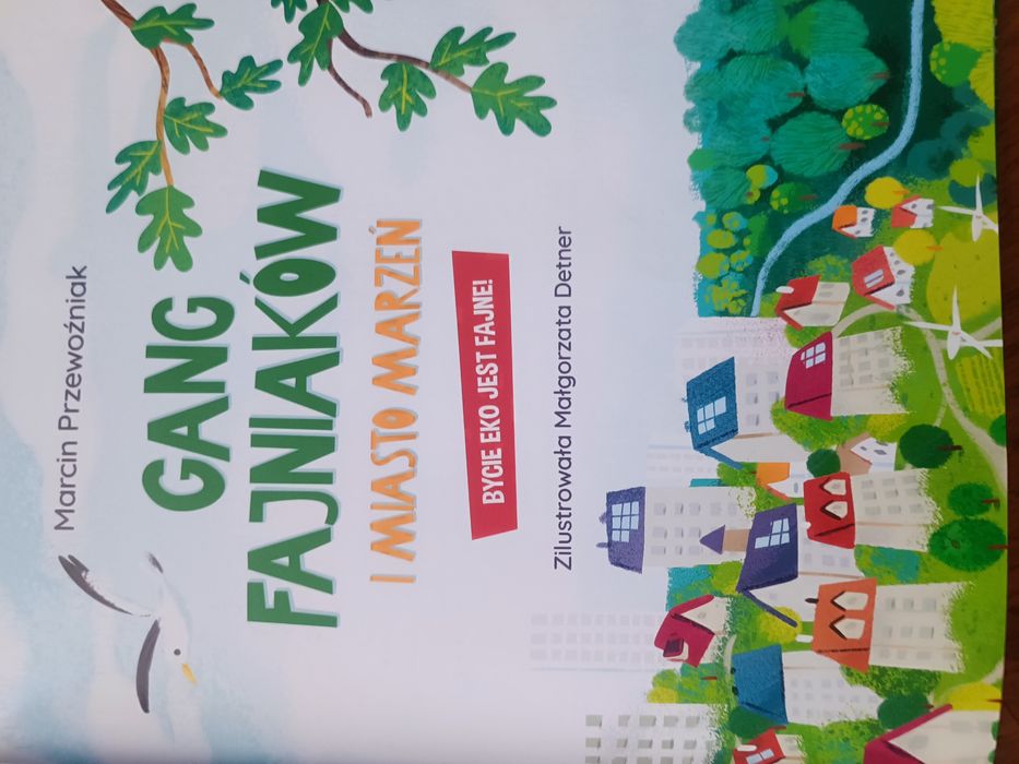 Gang fajniaków i miasto marzeń Marcin Przewoźniak