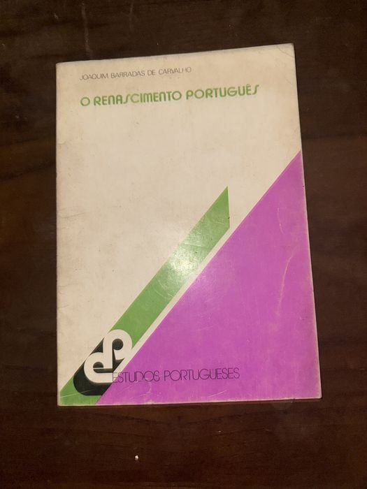 JOAQUIM BARRADAS DE CARVALHO O RENASCIMENTO PORTUGUES