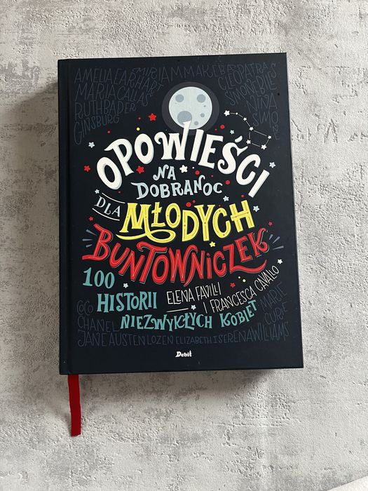 Nowa książka Opowieści na dobranoc dla młodych buntowniczek