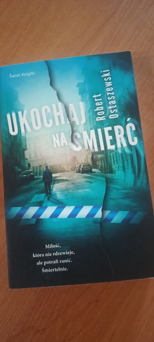 Robert Ostaszewski "ukochaj na śmierć"