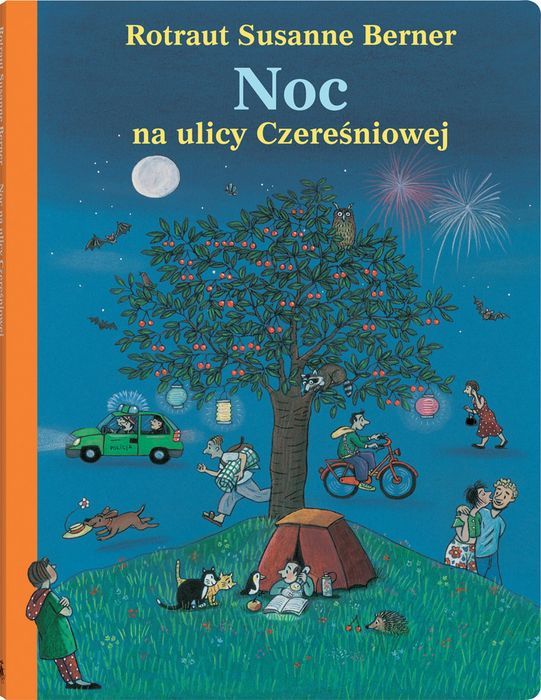 Noc Na Ulicy Czereśniowej Wyd. 2024 . Rotraut Susanne Berner