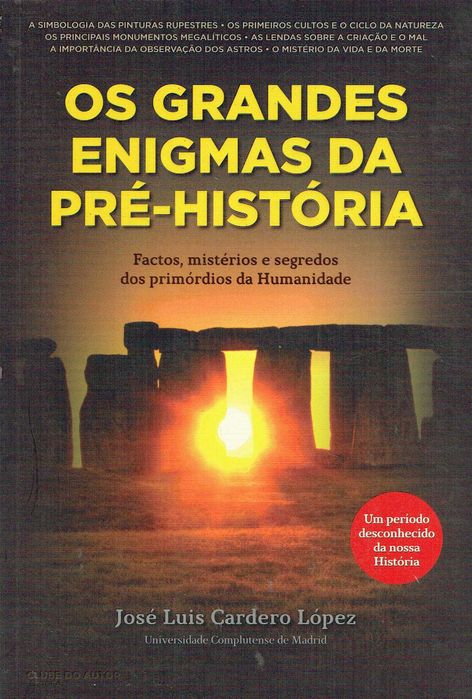 15498

Os Grandes Enigmas da Pré-História
de José Luis Cardero López