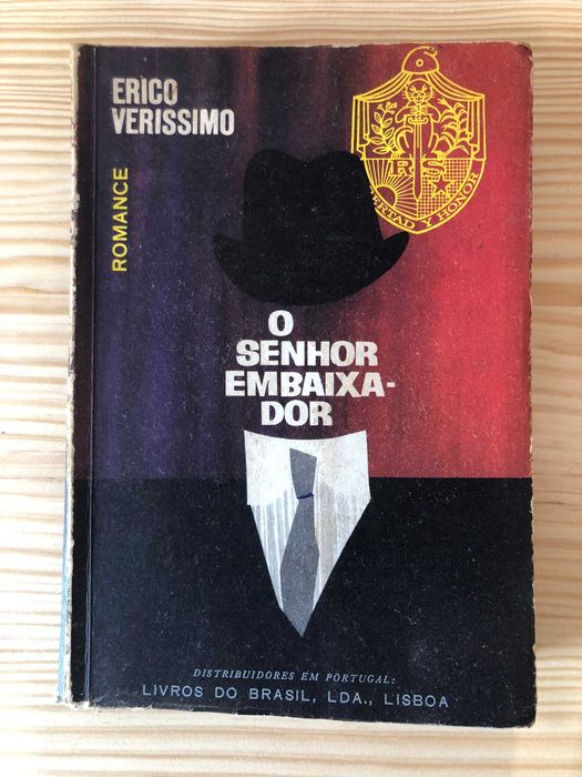 O Senhor Embaixador - Erico Verissimo