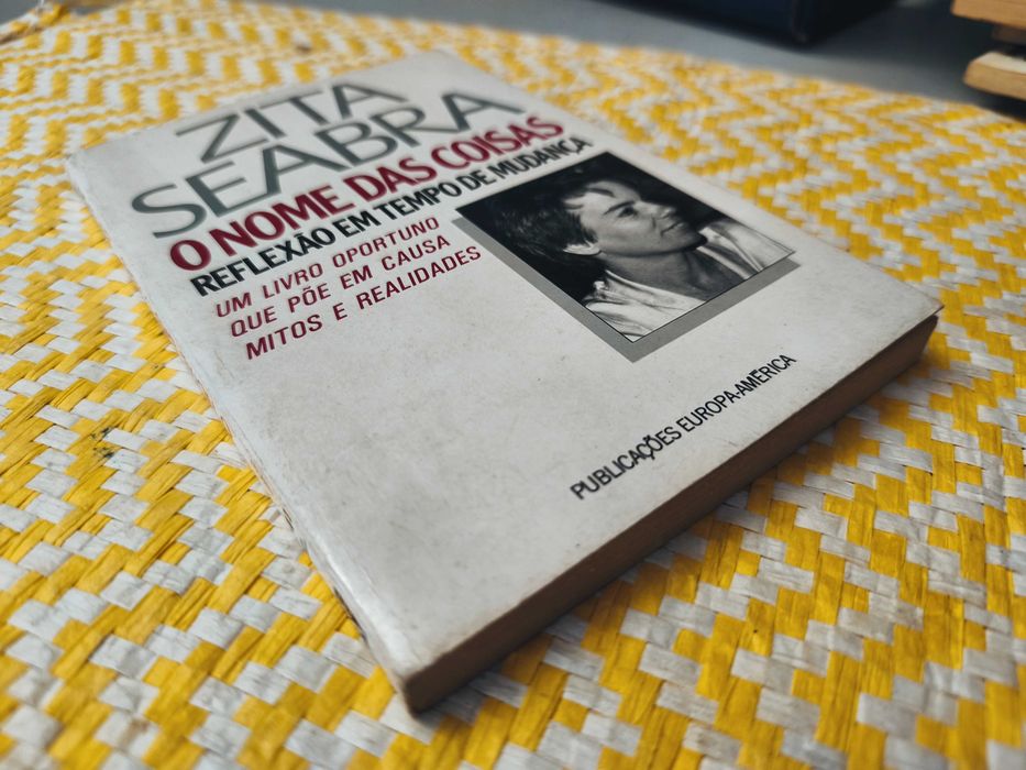 O NOME DAS COISAS -  Reflexão em tempo de mudança
Autor: Zita Seabra