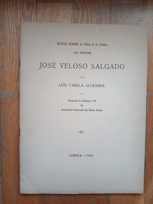 Luís Varela Aldemira - Notas sobre a vida e a obra do pintor José Veloso Salgado