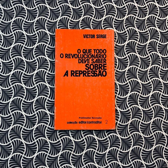 O Que Todo o Revolucionário Deve Saber Sobre a Repressão