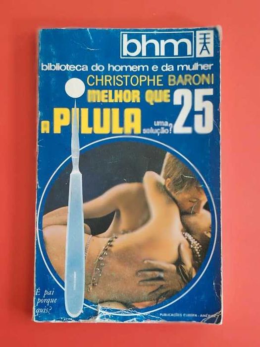 Melhor que a pílula christophe baroni