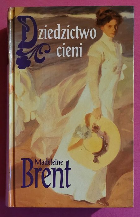 Romans historyczny "Dziedzictwo cieni" autor Madeleine Brent