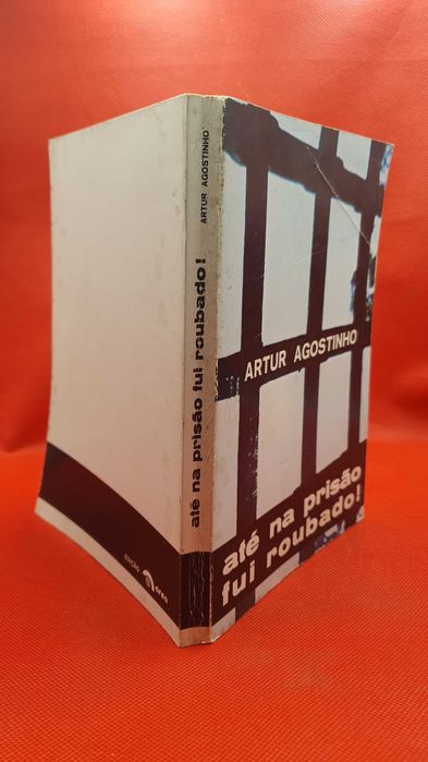 Livro - REF PA4 - Artur Agostinho - Até na Prisão Fui Roubado
