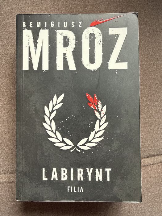 Remigiusz MRÓZ Labirynt