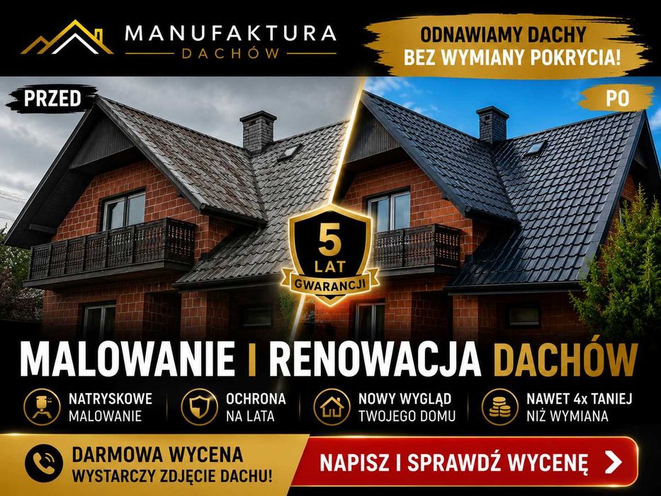 Renowacja Dachów | Przed i Po | 5 Lat Gwarancji