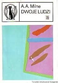 Dwoje Ludzi Alan Alexander Milne