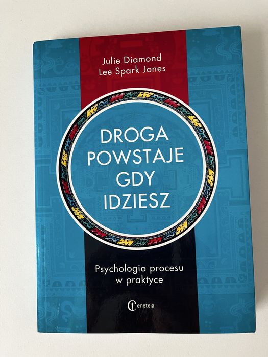„Droga Powstaje Gdy Idziesz.”