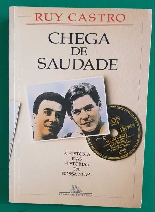 Chega de Saudade - Ruy Castro