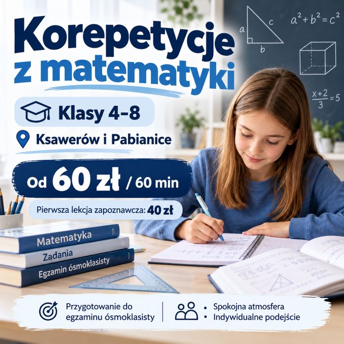 Korepetycje z matematyki | Klasy 4–8 | Łódź, Ksawerów i Pabianice