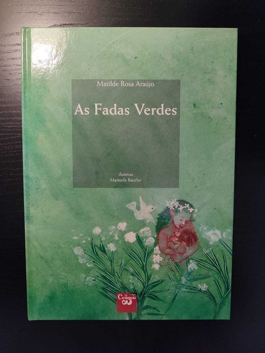 (Env. Incluído) As Fadas Verdes de Matilde Rosa Araújo