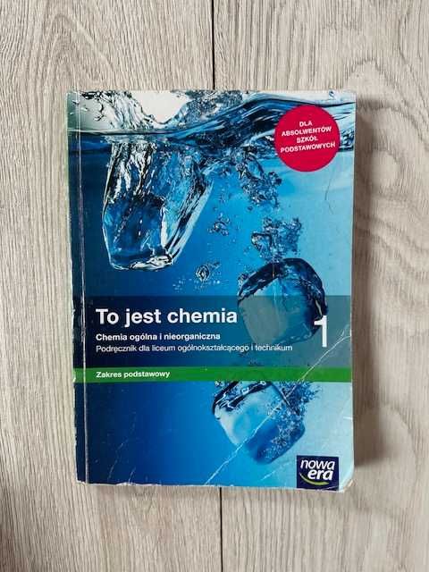 Podręcznik To jest chemia do liceum i technikum poz. postawowy klasa I