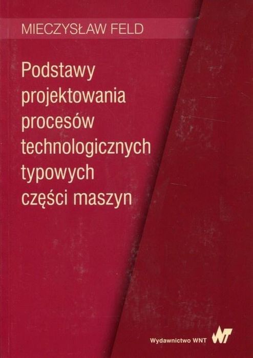 Podstawy projektowania procesów technologicznych..
