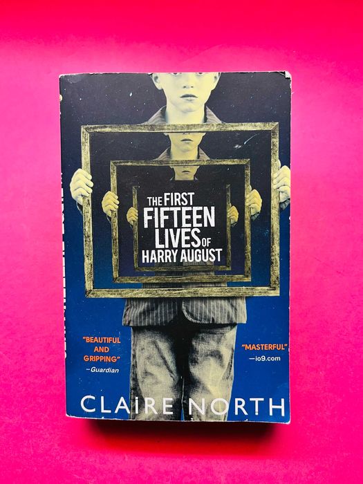 The First Fifteen Lives of Harry August Claire North Carcavelos E Parede • OLX Portugal