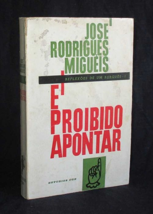 Livro É Proibido Apontar José Rodrigues Miguéis 1ª edição 1964