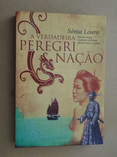 A Verdadeira Peregrinação de Sónia Louro - 1ª Edição