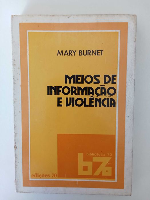 Meios de informação e violência - Mary Burnet