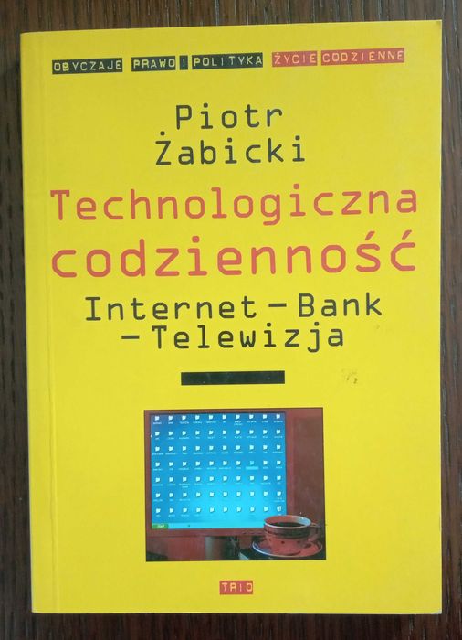 Technologiczna codzienność - Piotr Żabicki